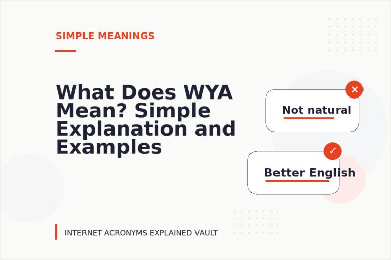 What Does WYA Mean? Simple Explanation and Examples
