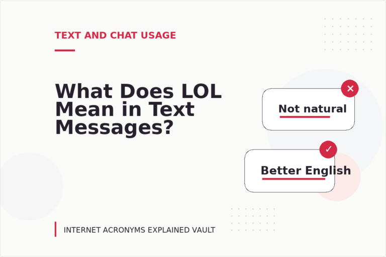 What Does LOL Mean in Text Messages? What Does LOL Mean in Text Messages?