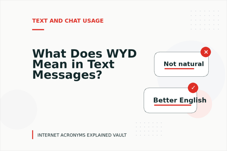 What Does WYD Mean in Text Messages?