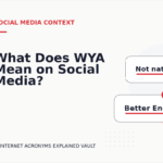 What Does WYA Mean on Social Media?